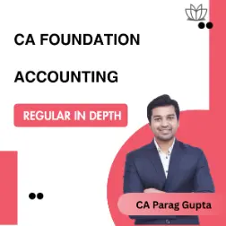 CA Foundation | Accounting | Regular In Depth | Live+Recorded Batch| CA Parag Gupta | Sept 26/ Jan 27/ May 27